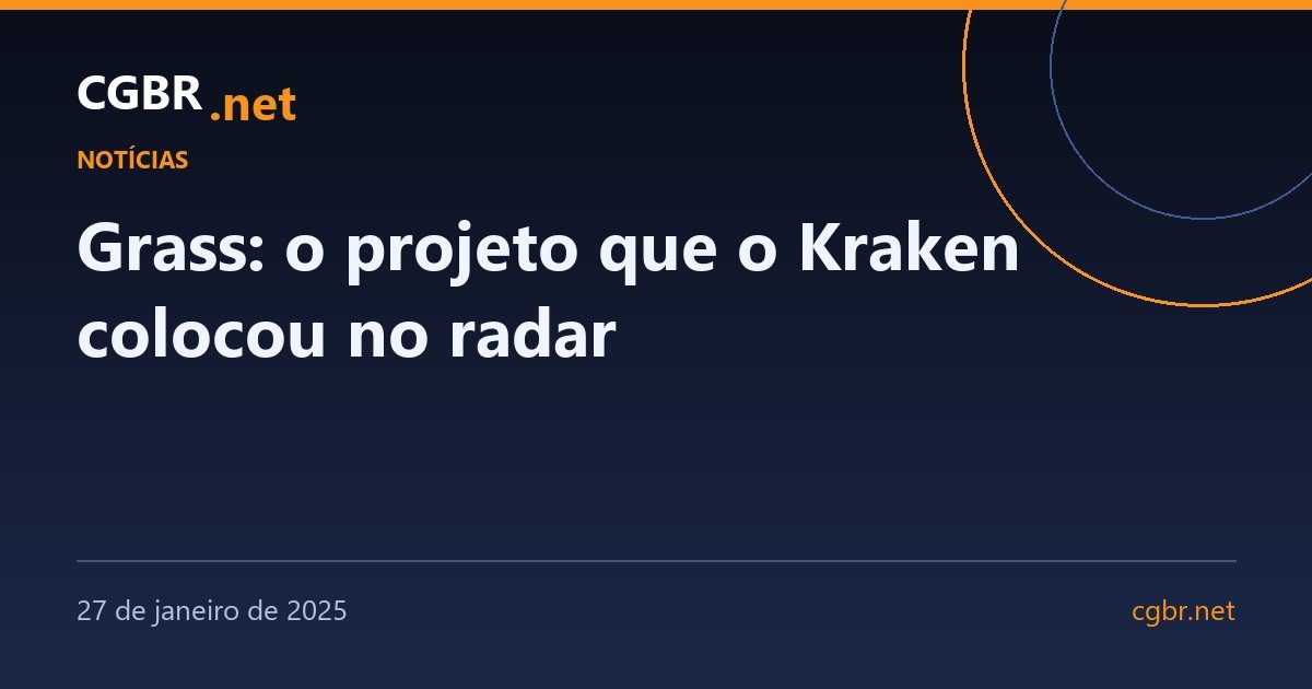 Capa: Grass: o projeto que o Kraken colocou no radar